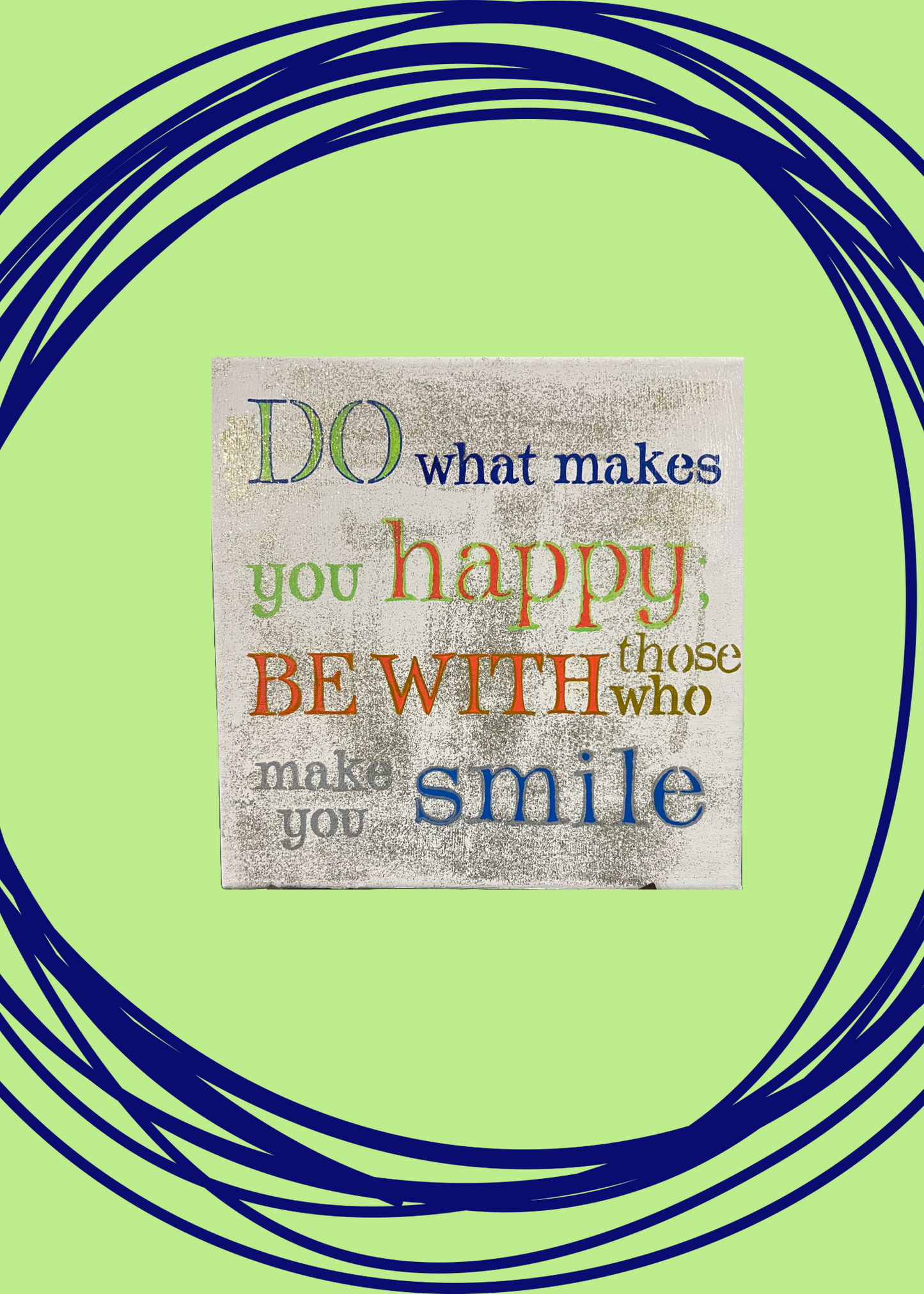 Do What Makes You Happy